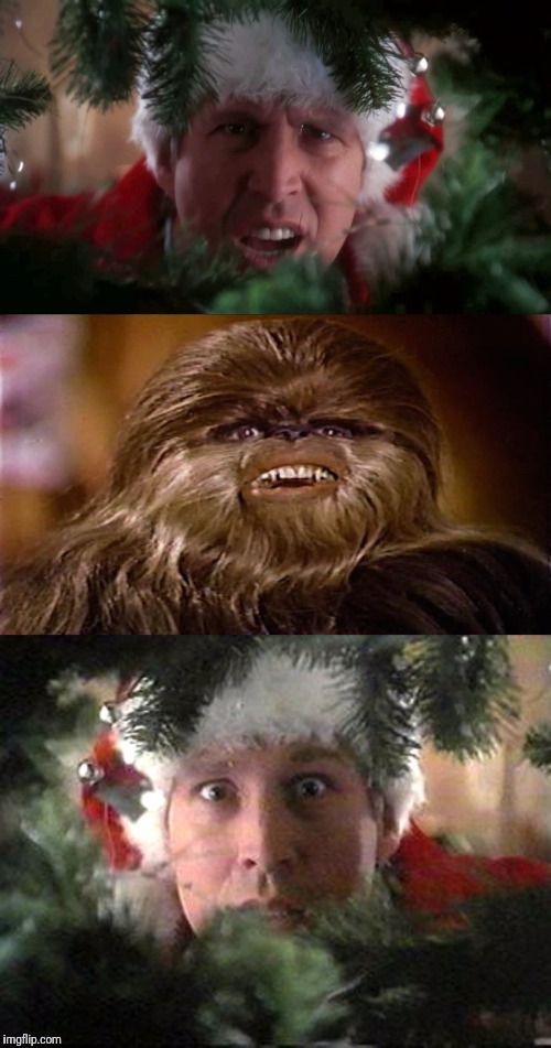 A Christmas Wookie | image tagged in christmas,christmas vacation,star wars,chevy chase | made w/ Imgflip meme maker