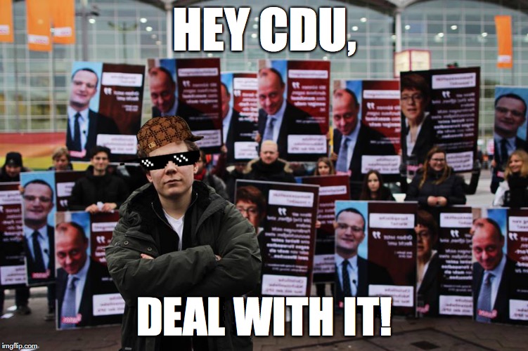 HEY CDU, DEAL WITH IT! | made w/ Imgflip meme maker