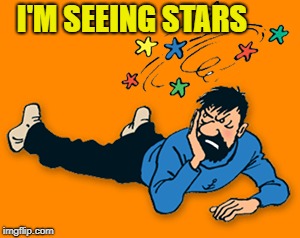 I'M SEEING STARS | made w/ Imgflip meme maker