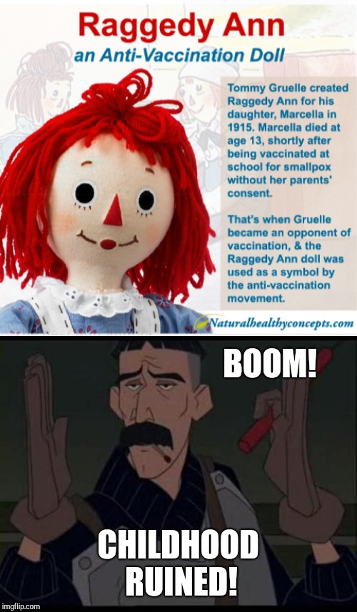 They already spread misinformation about health, and now this... | BOOM! CHILDHOOD RUINED! | image tagged in boom,jenny mccarthy antivax,childhood ruined | made w/ Imgflip meme maker