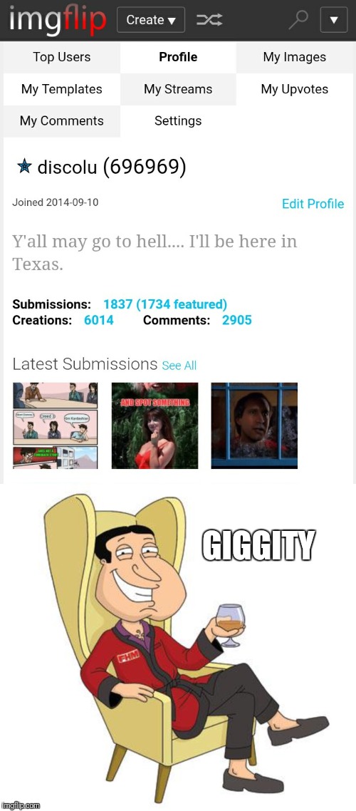 Sixty Nine : p | GIGGITY | image tagged in quagmire,imgflip points,discolu | made w/ Imgflip meme maker