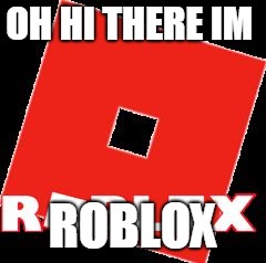 Roblox Logo Memes Gifs Imgflip