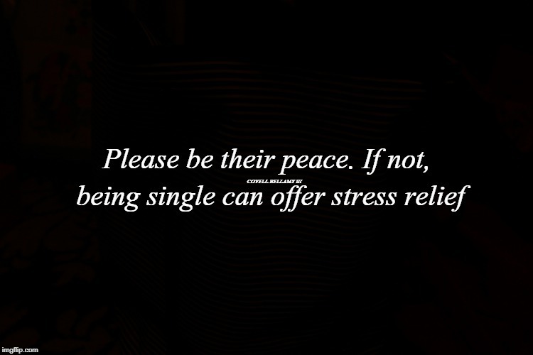 COVELL BELLAMY III | image tagged in be their peace | made w/ Imgflip meme maker
