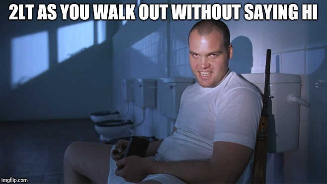 2LT AS YOU WALK OUT WITHOUT SAYING HI | made w/ Imgflip meme maker