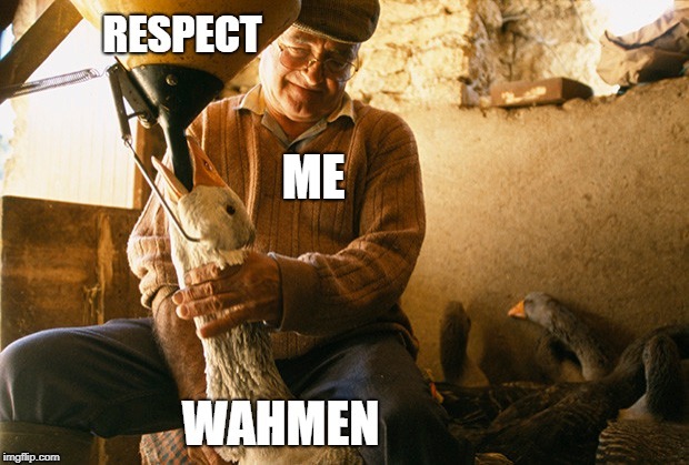 ME | image tagged in respect wahmen | made w/ Imgflip meme maker