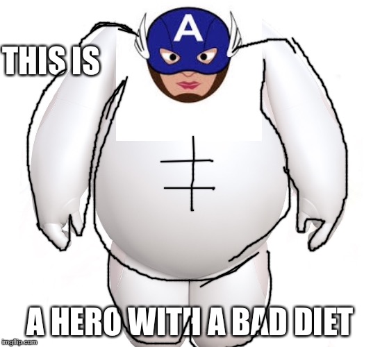 A fat hero | THIS IS; A HERO WITH A BAD DIET | image tagged in captain america,six pack,bay max | made w/ Imgflip meme maker