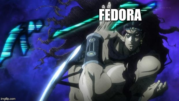 jojo karz pose | FEDORA | image tagged in jojo karz pose | made w/ Imgflip meme maker