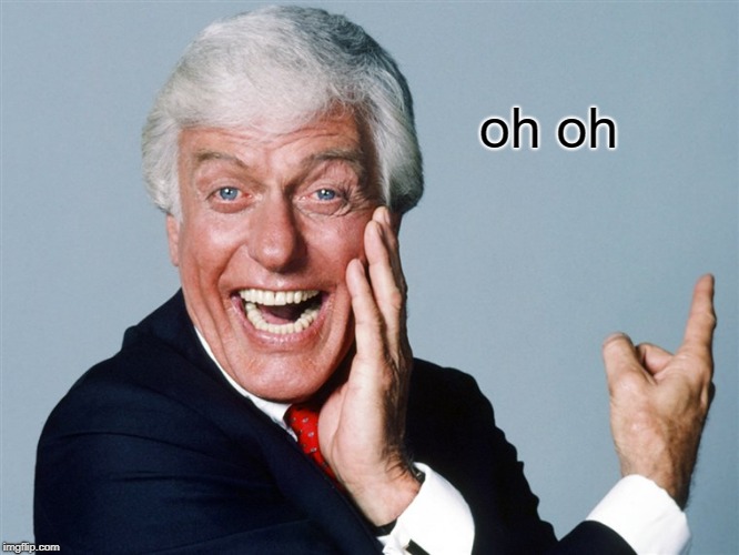 laughing dick van dyke | oh oh | image tagged in laughing | made w/ Imgflip meme maker