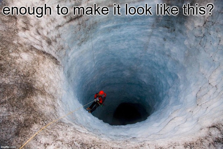 huge hole | enough to make it look like this? | image tagged in huge hole | made w/ Imgflip meme maker