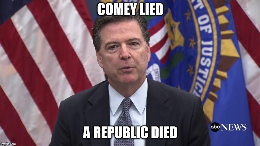 FBI Director James Comey | COMEY LIED; A REPUBLIC DIED | image tagged in fbi director james comey | made w/ Imgflip meme maker