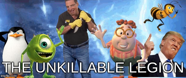The Unkillable Legion | THE UNKILLABLE LEGION | image tagged in carl wheezer,barry benson,phil swift,donald trump,memes,mike wazowski | made w/ Imgflip meme maker