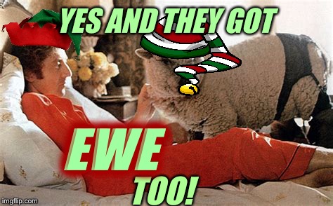 YES AND THEY GOT TOO! EWE | made w/ Imgflip meme maker