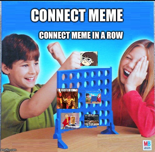 Blank Connect Four | CONNECT MEME; CONNECT MEME IN A ROW | image tagged in blank connect four | made w/ Imgflip meme maker