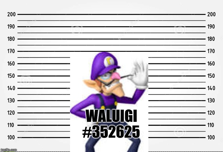 Waluigi Mugshot | #352625; WALUIGI | image tagged in waluigi | made w/ Imgflip meme maker