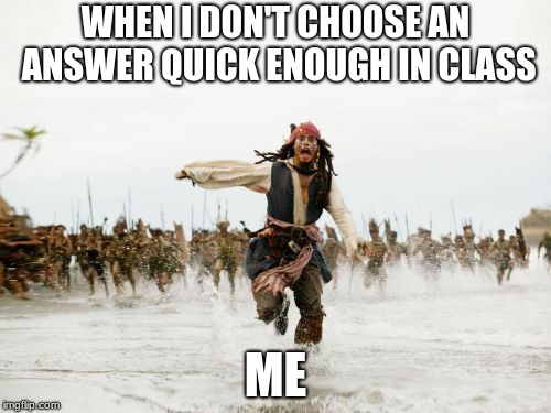 Jack Sparrow Being Chased Meme Imgflip