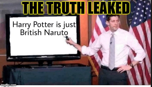 THE TRUTH LEAKED | image tagged in memes,first world problems | made w/ Imgflip meme maker