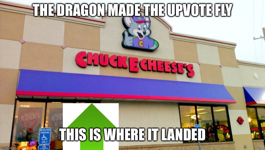 THE DRAGON MADE THE UPVOTE FLY THIS IS WHERE IT LANDED | made w/ Imgflip meme maker