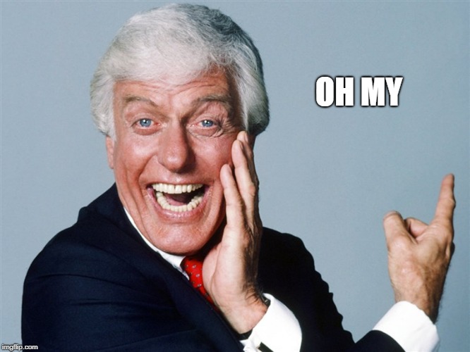 laughing dick van dyke | OH MY | image tagged in laughing | made w/ Imgflip meme maker