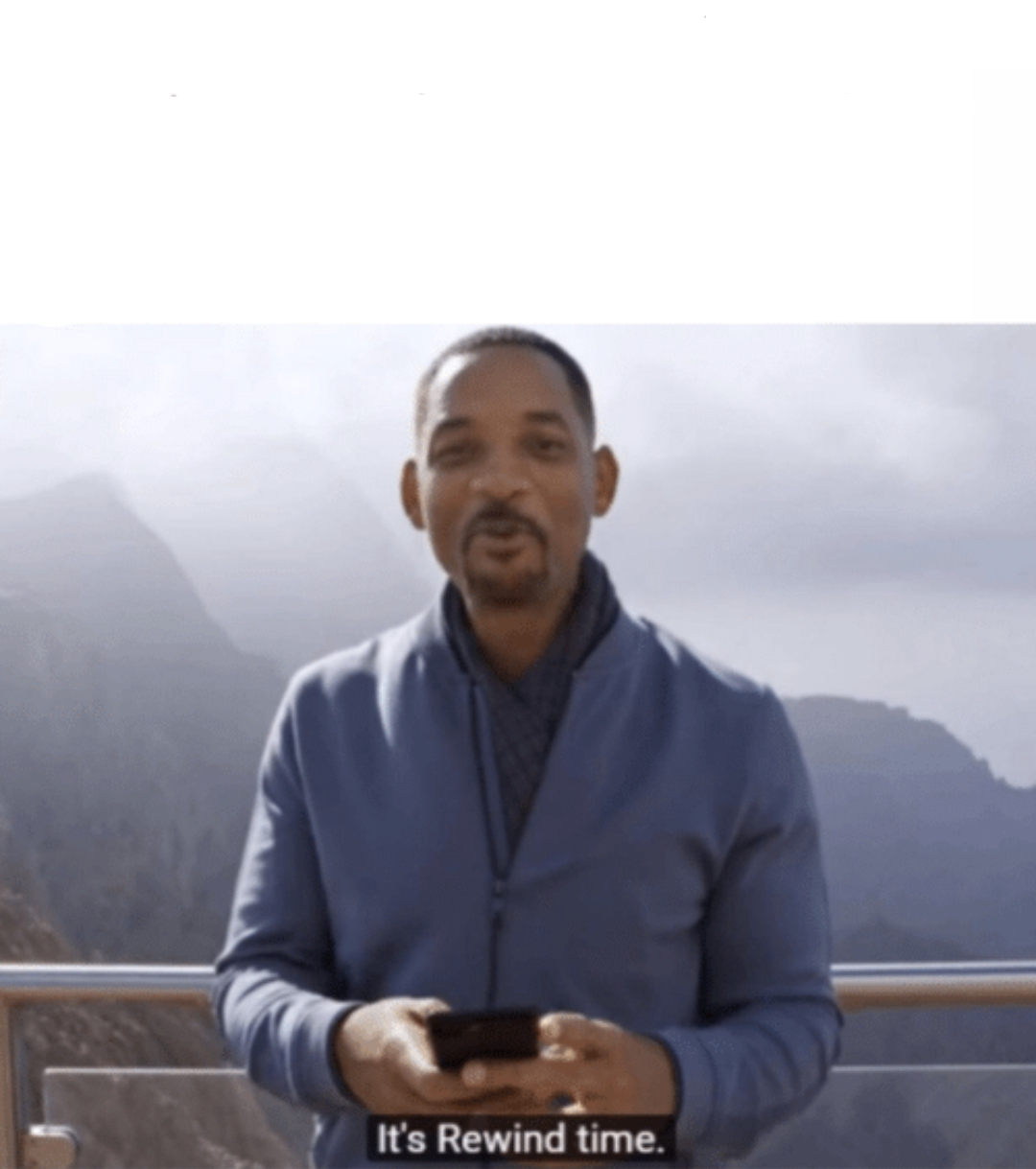 High Quality It's rewind time Blank Meme Template