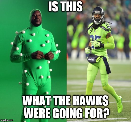 Seahawks green | IS THIS; WHAT THE HAWKS WERE GOING FOR? | image tagged in seattle seahawks,seahawks,green,uniform | made w/ Imgflip meme maker