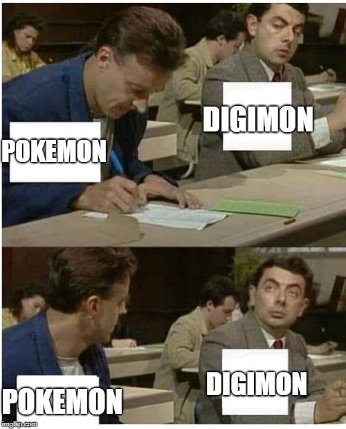 Digimon Copying In Exam (Pokemon Vs Digimon) | DIGIMON; POKEMON; DIGIMON; POKEMON | image tagged in mr bean copy | made w/ Imgflip meme maker