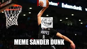 bernie sanders being dunked | MEME SANDER DUNK | image tagged in bernie sanders,sports,meme faces | made w/ Imgflip meme maker