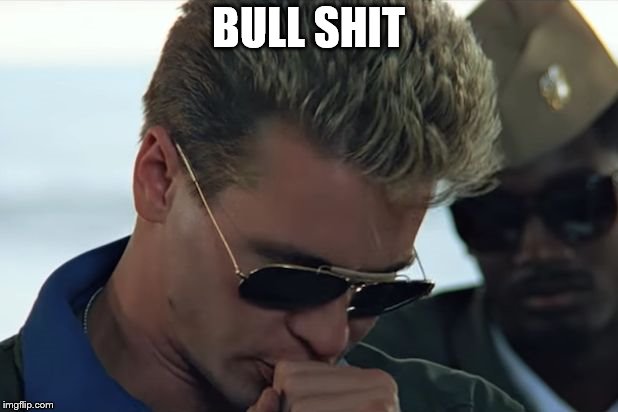 bull shit | BULL SHIT | image tagged in iceman cough,bull shit,memes,meme,bullshit,shit | made w/ Imgflip meme maker