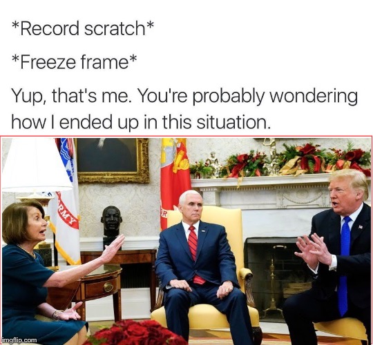 Record Scratch | image tagged in mike pence,record scratch,PoliticalHumor | made w/ Imgflip meme maker