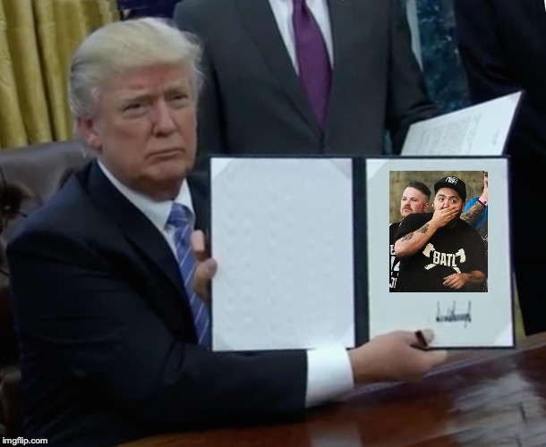 Trump Bill Signing Meme | image tagged in memes,trump bill signing | made w/ Imgflip meme maker