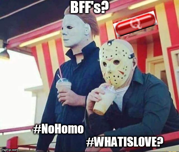 Best friends | BFF's? #NoHomo
                  
                                        #WHATISLOVE? | image tagged in best friends | made w/ Imgflip meme maker
