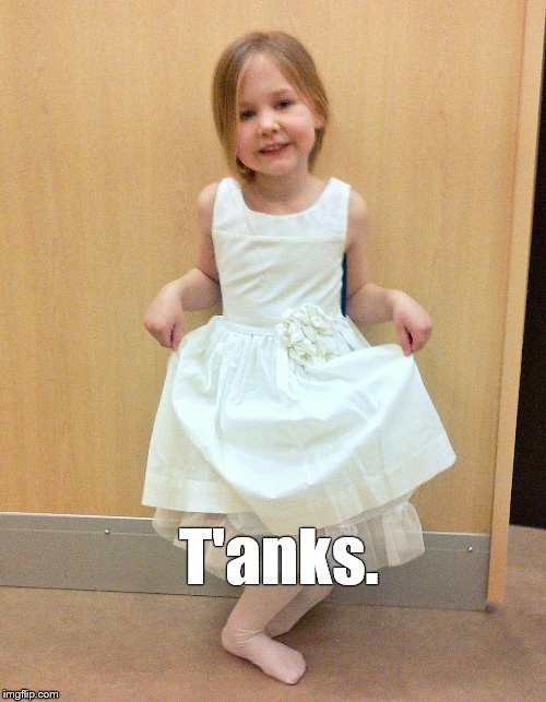Tank you much | T'anks. | image tagged in tank you much | made w/ Imgflip meme maker