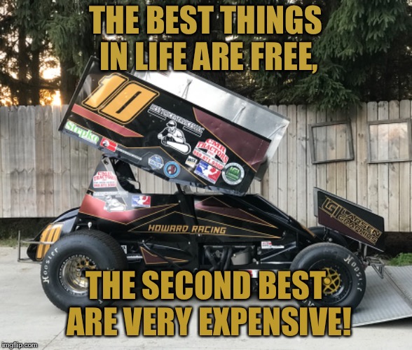 THE BEST THINGS IN LIFE ARE FREE, THE SECOND BEST ARE VERY EXPENSIVE! | made w/ Imgflip meme maker