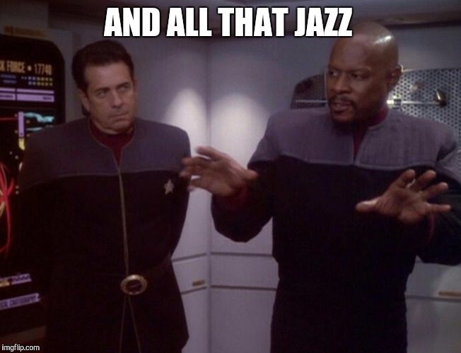 AND ALL THAT JAZZ | made w/ Imgflip meme maker