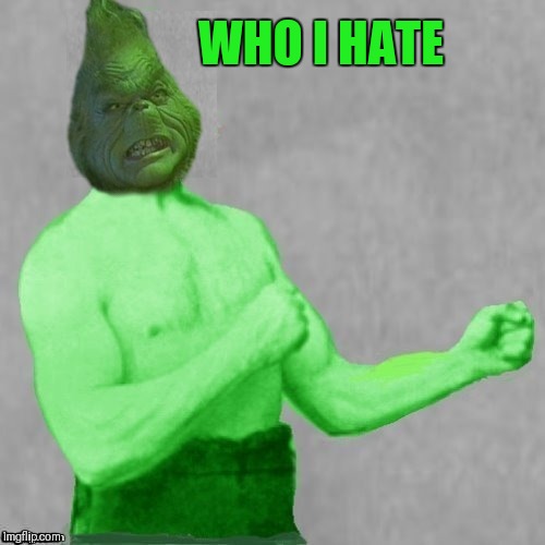 WHO I HATE | made w/ Imgflip meme maker