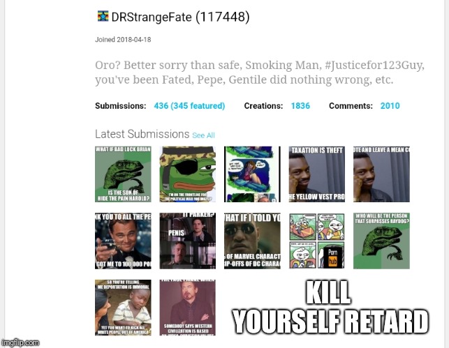 KILL YOURSELF RETARD | image tagged in pathetic | made w/ Imgflip meme maker