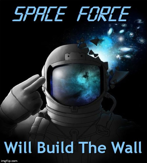 donate today | image tagged in politics,donald trump,funny,space force,trump wall | made w/ Imgflip meme maker