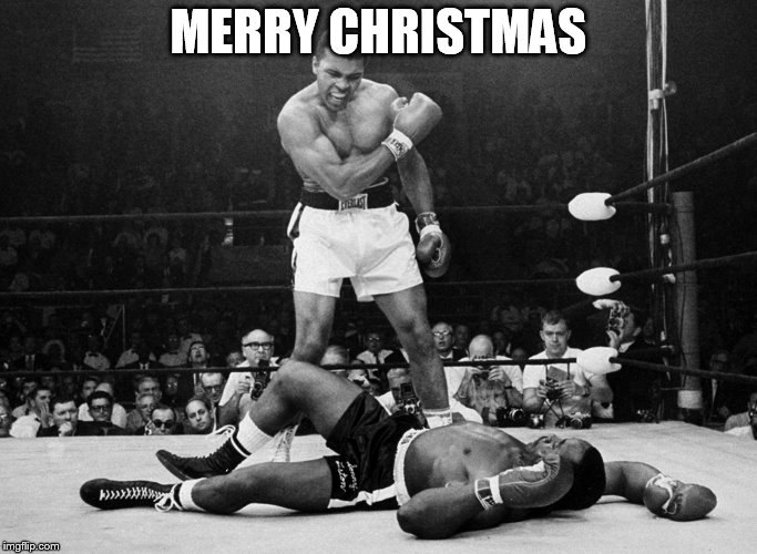 Muhammad Ali | MERRY CHRISTMAS | image tagged in muhammad ali | made w/ Imgflip meme maker