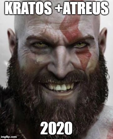 kratos thanks you | KRATOS +ATREUS; 2020 | image tagged in kratos thanks you | made w/ Imgflip meme maker