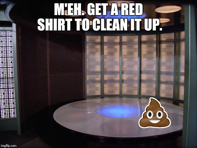 M'EH. GET A RED SHIRT TO CLEAN IT UP. | made w/ Imgflip meme maker