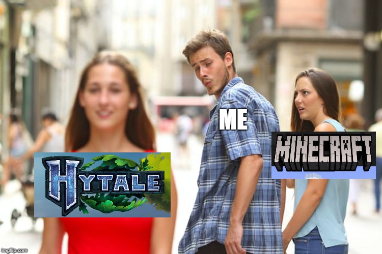 Distracted Boyfriend | ME | image tagged in memes,distracted boyfriend | made w/ Imgflip meme maker