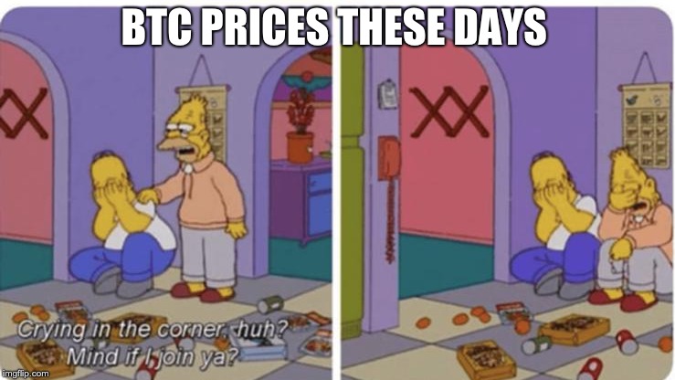 BTC PRICES THESE DAYS | made w/ Imgflip meme maker