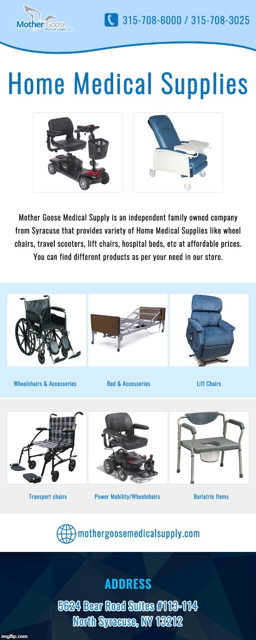 Home Medical Supplies from Mother Goose Medical Supply, Syracuse Imgflip