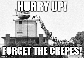 HURRY UP! FORGET THE CREPES! | image tagged in emmanuel macron | made w/ Imgflip meme maker