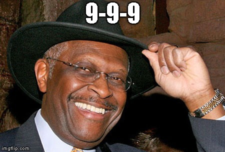 Herman Cain | 9-9-9 | image tagged in herman cain | made w/ Imgflip meme maker