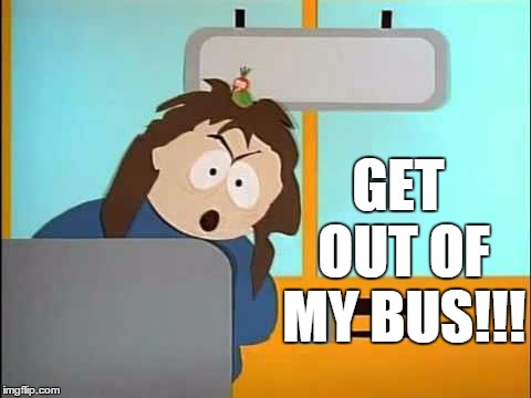 Get Out Of My Bus Imgflip