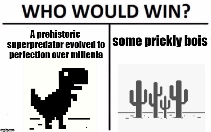 ERR_INTERNET_DISCONNECTED | image tagged in who would win | made w/ Imgflip meme maker