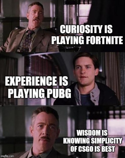 image tagged in gaming,fortnite,pubg,csgo | made w/ Imgflip meme maker