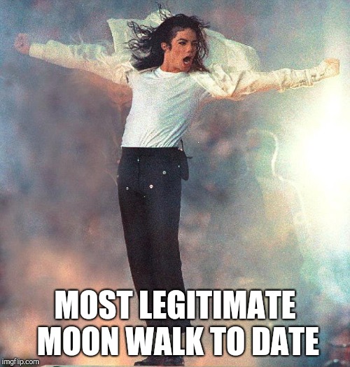 believing NASA is just ignorant | MOST LEGITIMATE MOON WALK TO DATE | image tagged in michael jackson black or white,fake moon landing,moon landing hoax,nasa hoax | made w/ Imgflip meme maker
