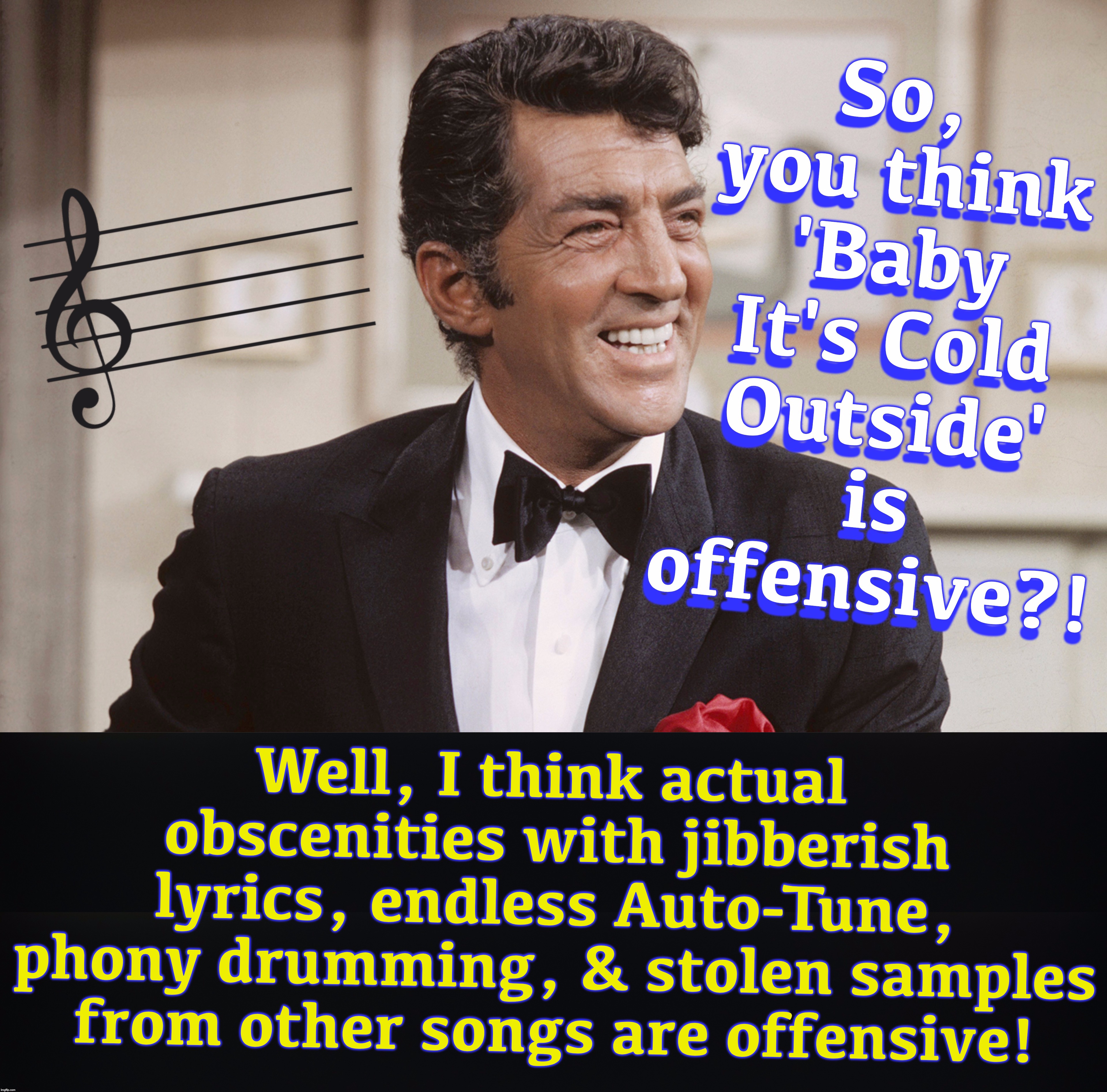  B | image tagged in dean martin,christmas songs | made w/ Imgflip meme maker