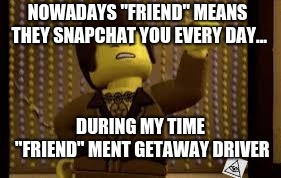 friend? | image tagged in funny | made w/ Imgflip meme maker